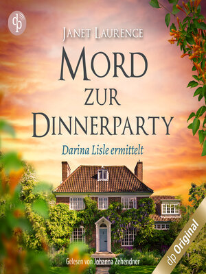 cover image of Mord zur Dinnerparty--Darina Lisle ermittelt-Reihe, Band 2